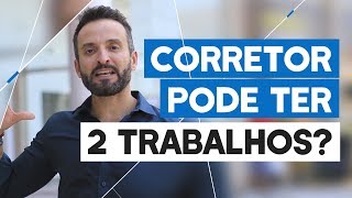 Corretor de Imóveis pode ter dois trabalhos? Minha opinião! | Guilherme Machado