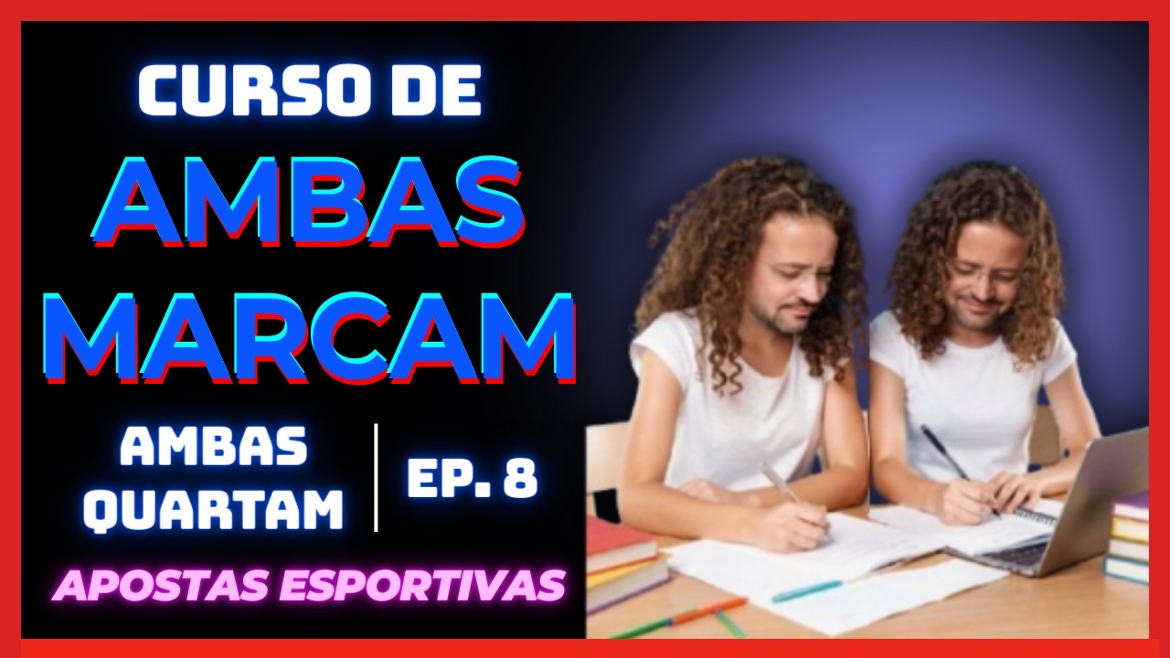Ambas Quartam - Ninguém Mais Vai Acertar Tanto Em Ambas Marcam Como Você | Apostas Esportivas | Ep 8