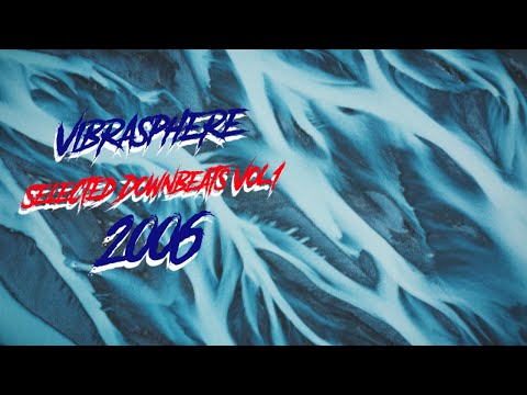 Vibrasphere- Selected Downbeats Vol.1 (Downtempo, Ambient & Psybient Music)