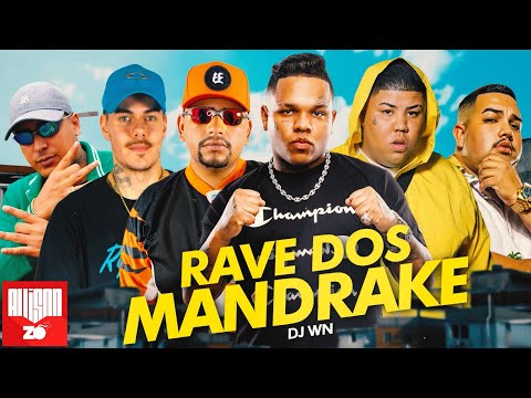 "Rave dos Mandrake" - MC Magal, Leozinho ZS, MC Kako, MC GP, MC Gudan, MC King (SET DJ WN)