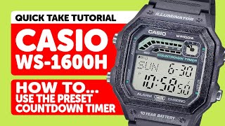 Casio WS-1600H (3556) - HOW TO USE THE PRESET COUNTDOWN TIMER