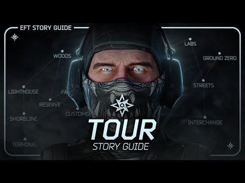 Tour - Main Story Guide 1.0 - Escape from Tarkov