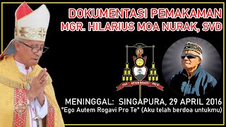 Dokumentasi Pemakaman YM Mgr Hilarius Moa Nurak SV