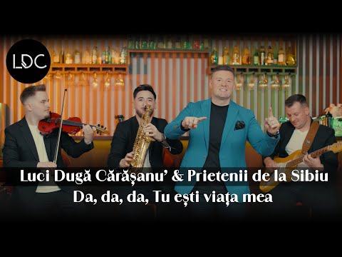 Luci Duga Carasanu & Prietenii de la Sibiu - Da, da, da, Tu esti viata mea (Videoclip Oficial 2024)