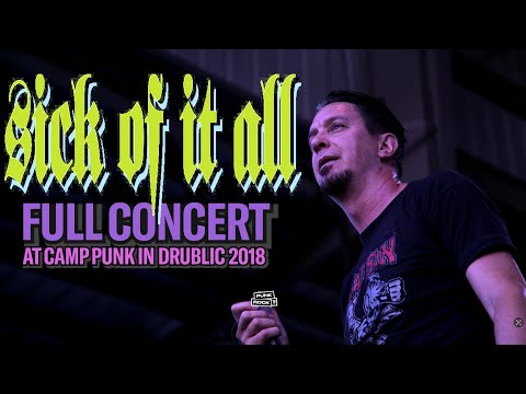SICK OF IT ALL - FULL CONCERT - CAMP PUNK IN DRUBLIC,  2018