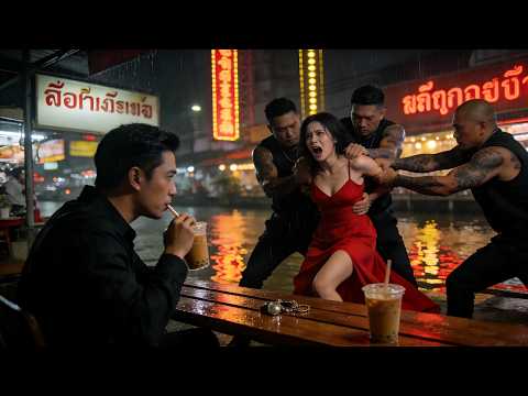 【พากย์ไทย】อันธพาลข้างถนนยั่วยวนสาวสวย ไม่รู้เลยว่าข้างเธอคือทหารพิเศษปลอมตัว!
