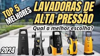 💦 TOP 5 MELHORES LAVADORAS DE ALTA PRESSÃO de 2024! 🔥 Potência e Economia!