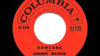 1959 HITS ARCHIVE: Someone - Johnny Mathis