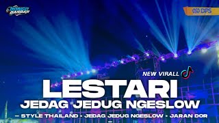 Download lagu DJ LESTARI JEDAG JEDUG NGESLOW VIRAL TIK TOK TERBARU • BONGOBARBAR mp3