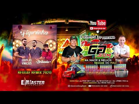 Douglas e Vinícius - Part. MC Bruninho- Figurinha  Reggae Remix 2020 @MASTERPRODUÇÕESREGGAEREMIX