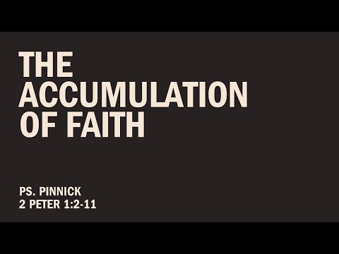 The Accumulation of Faith | Ps. Steve Pinnick | Athens Victory Chapel