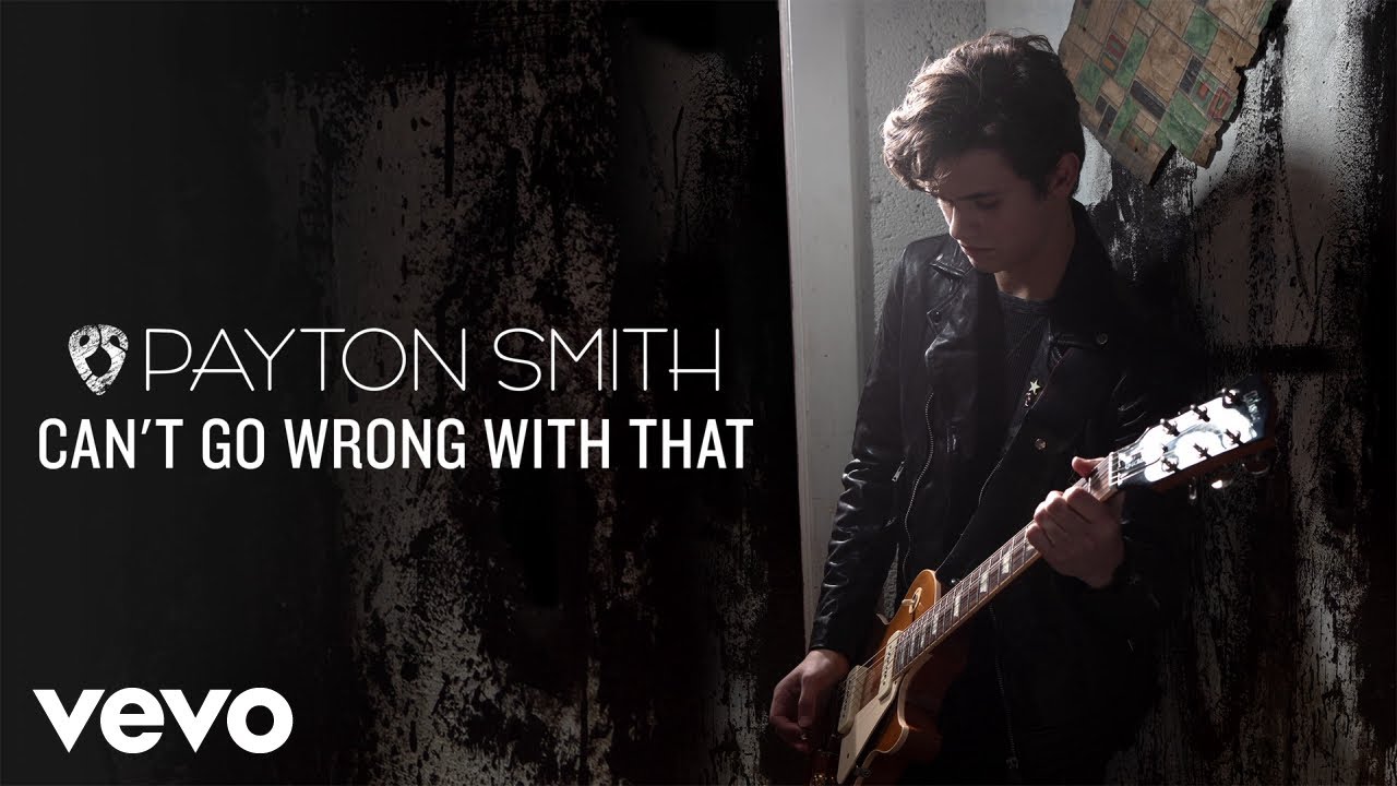 Payton Smith - Canâ€™t Go Wrong With That (Audio) - YouTube