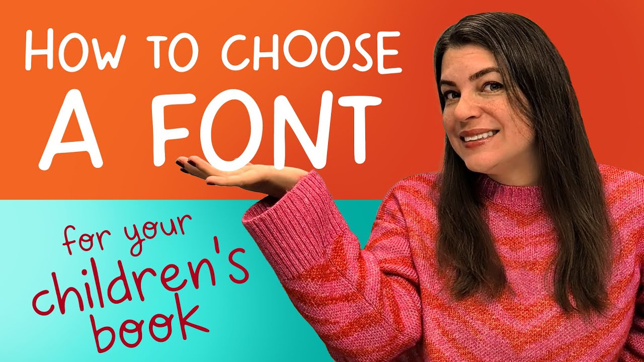 How to Pick a Font for Your Children's Book