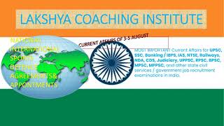 LAKSHYA COACHING INSTITUTE CURRENTAFFAIRS FOR COMPETITIVE EXAMS AUGUST SSC BANKING IBPS SBI AGNIVEER