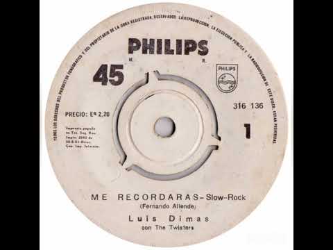 Luis Dimas y sus Twisters - Me Recordaras (1963)