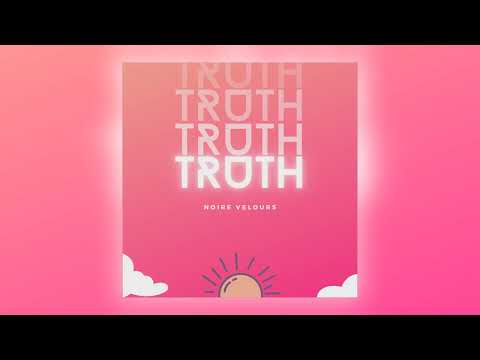 Noire Velours - Truth [Audio]