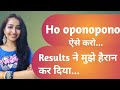 Ho Oponopono Prayer Intention Set Karke Kaise Kare Jis Se 100 Results Mile Amazing Prayer