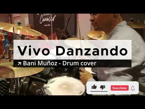 Vivo Danzando | Bani Muñoz - Drum Cover - Usar 🎧
