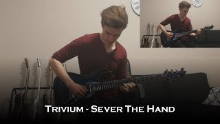 Trivium - Sever The Hand (Guitar Cover + All Solos)
