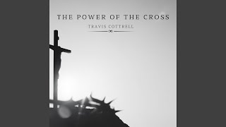 The Power of The Cross