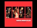 Nadia - Nous Non Plus