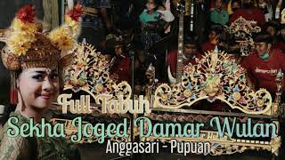 Download lagu Full Tabuh Sekha Joged Damar Wulan Anggasari Pupuan - Tabanan mp3