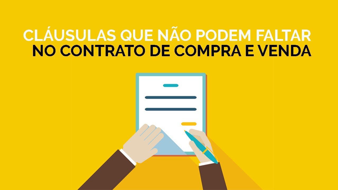 Cláusulas que Não podem Faltar no Contrato de Compra e Venda de Imóvel!