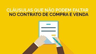 Cláusulas que Não podem Faltar no Contrato de Compra e Venda de Imóvel!