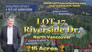 NORTH VANCOUVER INVESTMENT - LOT 17 RIVERSIDE DRIVE.