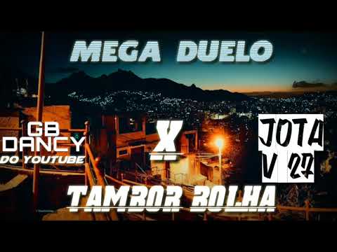 MEGA DUELO DE 7 MINUTOS TAMBOR BOLHA GB DANCY VS JV27 (PROD. GB_DANCY
