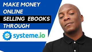 How To Make Money Online Selling PDF Books Using Systeme.io | Part 2