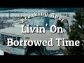 Livin' On Borrowed Time by Breaking Rust
