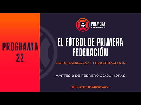 📺 #ElFútbolDePrimera, programa 22 | Temporada 2025/26 I 🔴 RFEF