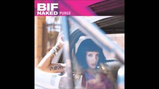 I Love Myself Today - Bif Naked