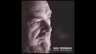 I'll Sail My Ship Alone - Mac Wiseman - Mac Wiseman: Most Requested