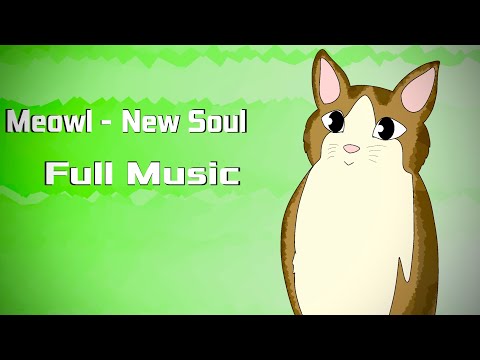 Meowl - New Soul [FULL MUSIC] Yael Naim