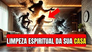 A FORMA CERTA de Fazer uma LIMPEZA ESPIRITUAL na SUA CASA!