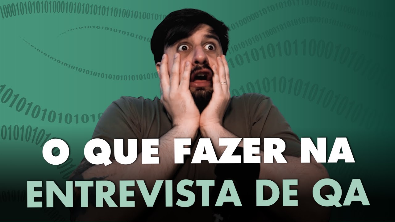 MINHA PRIMEIRA ENTREVISTA DE QA. E AGORA?