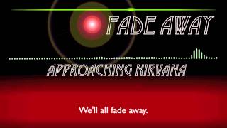 Approaching Nirvana - Fade Away