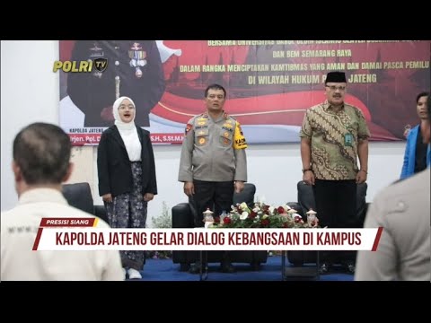 KAPOLDA JATENG DIALOG KEBANGSAAN DI KAMPUS UNDARIS UNGARAN