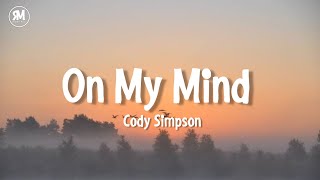On My Mind - Cody Simpson (lyrics)