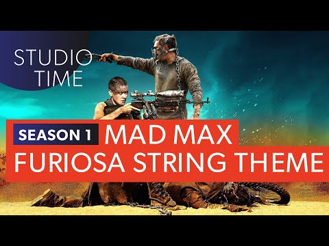 Mad Max: Furiosa String Theme [Studio Time: S1E3]