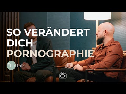 Pornographie: Zwischen Lust und Leere | Sebastian Buss & Nikolaus Franke | echt & ehrlich