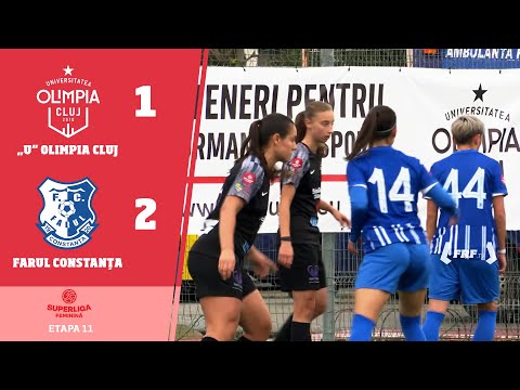 SuperLiga Feminină, Etapa 11: „U” Olimpia Cluj - Farul Constanța 1-2, 9.11.2025
