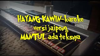 Download lagu HAYANG KAWIN - KAROKE VERSI JAIPONG//2020(cover by nangs satriawan) mp3