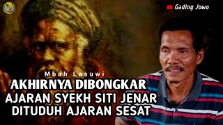 Download lagu AKHIRNYA DIBONGKAR‼️AJARAN SYEKH SITI JENAR DITUDUH AJARAN SESAT - MBAH LASUWI mp3