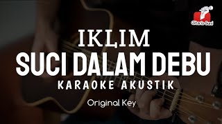 Download lagu Suci dalam debu - iklim (Karaoke Akustik ) mp3