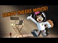 Sandy S Movie Is Coming