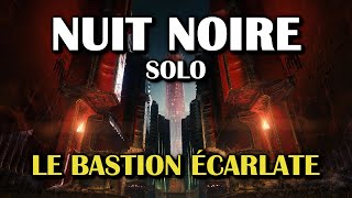 Destiny 2 - Nuit noire - Le Bastion écarlate (Solo) [Let's Play]