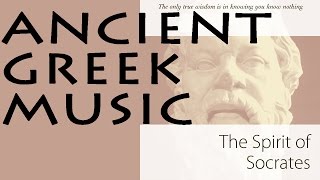 Ancient Greek Music Vol.2 | Spirit Of Socrates